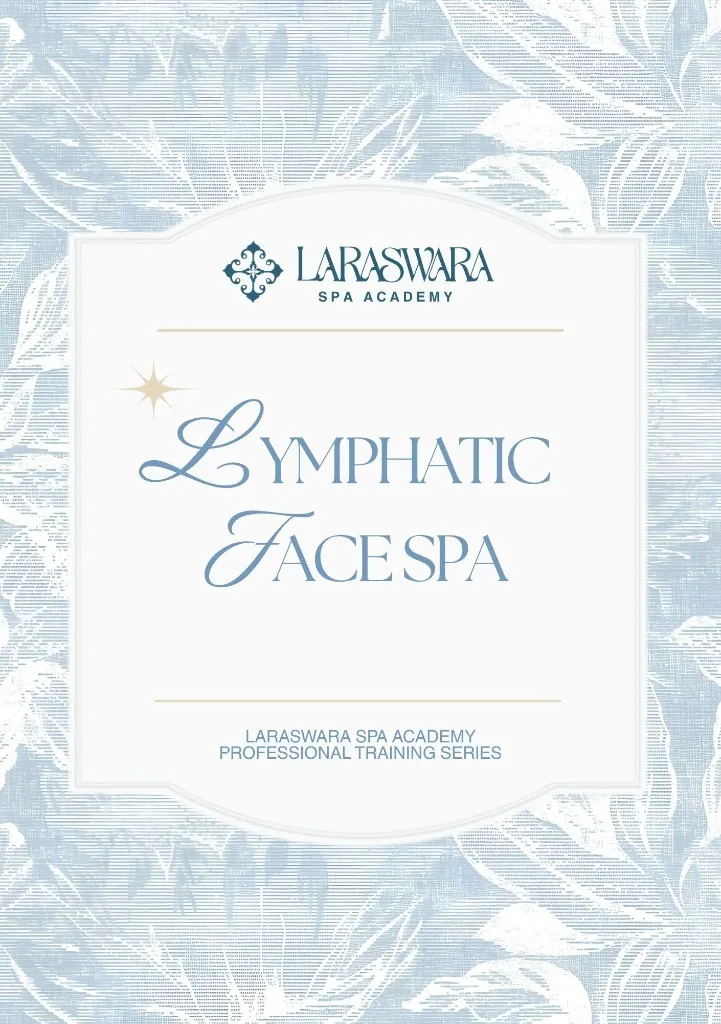 Modul Lymphatic Face Spa — Laraswara Spa Academy